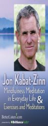 Mindfulness Meditation in Everyday Life by Jon Kabat-Zinn Paperback Book
