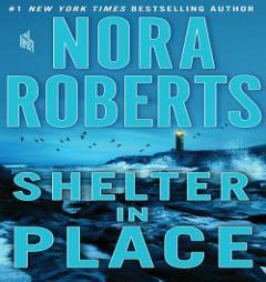 Shelter in Place by Nora Roberts Paperback Book