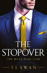 The Stopover by T. L. Swan Paperback Book
