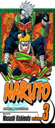 Naruto, Vol. 3 by Masashi Kishimoto Paperback Book