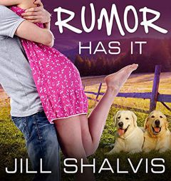 Rumor Has It: An Animal Magnetism Novel (The Animal Magnetism Series) (Animal Magnetism Novels) by Jill Shalvis Paperback Book