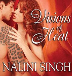 Visions of Heat (The Psy/Changeling Series) by Nalini Singh Paperback Book
