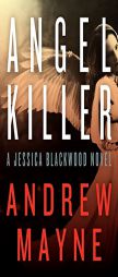 Angel Killer: A Jessica Blackwood Novel by Andrew Mayne Paperback Book