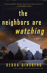 The Neighbors Are Watching by Debra Ginsberg Paperback Book
