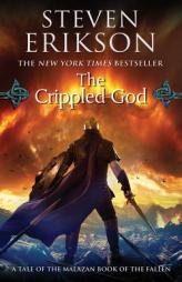 The Crippled God: Book Ten of The Malazan Book of the Fallen by Steven Erikson Paperback Book