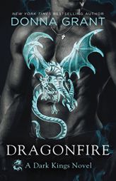 Dragonfire: A Dark Kings Novel by Donna Grant Paperback Book