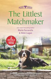 The Littlest Matchmaker: Diamond in the RuffSlow Dance with the Sheriff by Marie Ferrarella Paperback Book