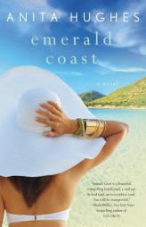 Emerald Coast: A Novel by Anita Hughes Paperback Book