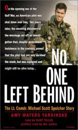 No One Left Behind: The Lt. Comdr. Michael Scott Speicher Story by Amy Waters Yarsinske Paperback Book
