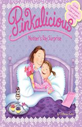 Pinkalicious: Mother's Day Surprise by Victoria Kann Paperback Book