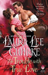 The Trouble with True Love: Dear Lady Truelove by Laura Lee Guhrke Paperback Book