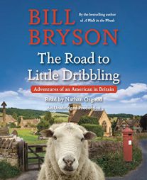 The Road to Little Dribbling: Adventures of an American in Britain by Bill Bryson Paperback Book