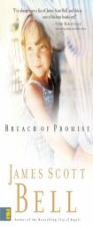 Breach of Promise by James Scott Bell Paperback Book