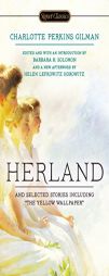Herland and Selected Stories by Charlotte Perkins Gilman Paperback Book