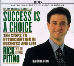 Success Is a Choice: 10 Steps to Overachieving in Business and Life by Rick Pitino Paperback Book