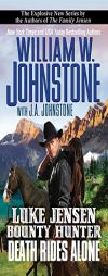 Death Rides Alone by William W. Johnstone Paperback Book