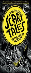 Home Sweet Horror (Scary Tales Book 1) by James Preller Paperback Book