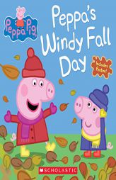 Peppa's Windy Fall Day (Peppa Pig) by Scholastic Paperback Book