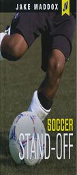 Soccer Stand-off (Jake Maddox JV) by Jake Maddox Paperback Book