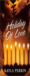 Holiday Of Love by Kayla Perrin Paperback Book