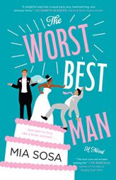 The Worst Best Man by Mia Sosa Paperback Book