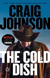 The Cold Dish: A Longmire Mystery by Craig Johnson Paperback Book