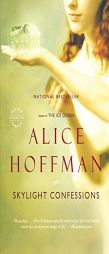 Skylight Confessions by Alice Hoffman Paperback Book