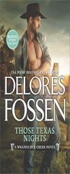 Those Texas Nights: Lone Star Cowboy Bonus by Delores Fossen Paperback Book