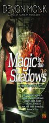 Magic in the Shadows: An Allie Beckstrom Novel by Devon Monk Paperback Book