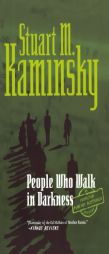 People Who Walk In Darkness (Inspector Rostnikov) by Stuart M. Kaminsky Paperback Book