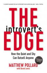 The Introvert's Edge: How the Quiet and Shy Can Outsell Anyone by Matthew Pollard Paperback Book
