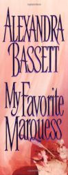 My Favorite Marquess by Alexandra Bassett Paperback Book