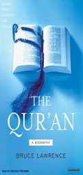 The Qur'an: A Biography (Books That Changed the World) by Bruce Lawrence Paperback Book