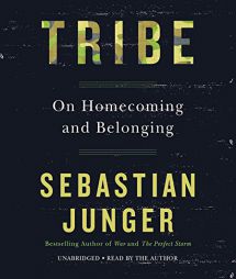 Tribe: On Homecoming and Belonging by Sebastian Junger Paperback Book
