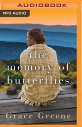 The Memory of Butterflies: A Novel by Grace Greene Paperback Book