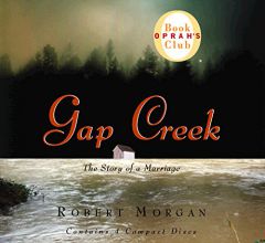 Gap Creek (Oprah book of the month) by Robert Morgan Paperback Book