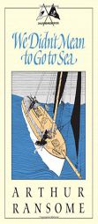 We Didn't Mean to Go to Sea: Godine Storyteller by Arthur Ransome Paperback Book