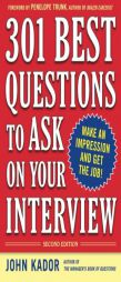 301 Best Questions to Ask on Your Interview by John Kador Paperback Book