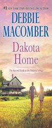 Dakota Home (The Dakota Series) by Debbie Macomber Paperback Book