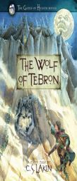 The Wolf of Tebron (Book1) in The Gates of Heaven Series by Susanne C. S. Lakin Paperback Book