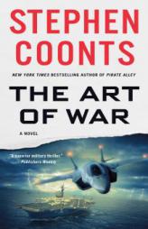 The Art of War: A Novel (Jake Grafton Novels) by Stephen Coonts Paperback Book