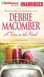 A Turn in the Road: A Blossom Street Novel (Blossom Street Series) by Debbie Macomber Paperback Book