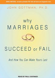 Why Marriages Succeed or Fail: And How You Can Make Yours Last by John M. Gottman Paperback Book