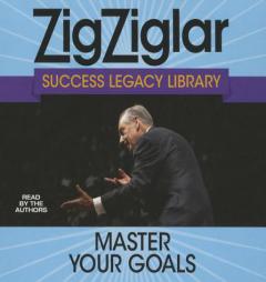 Master Your Goals: Success Legacy Library by Zig Ziglar Paperback Book