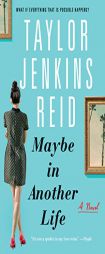 Maybe in Another Life by Taylor Jenkins Reid Paperback Book