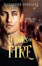 Echoes of Fire (Mercury Pack) by Suzanne Wright Paperback Book