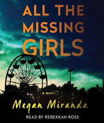 All the Missing Girls: A Novel by Megan Miranda Paperback Book