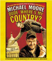 Dude, Where's My Country? by Michael Moore Paperback Book