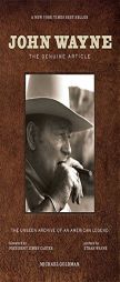 John Wayne: The Genuine Article by Michael Goldman Paperback Book