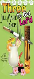 Three to Get Lei'd by Jill Marie Landis Paperback Book